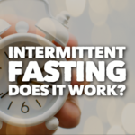 Intermittent Fasting: What is it, and how does it work?